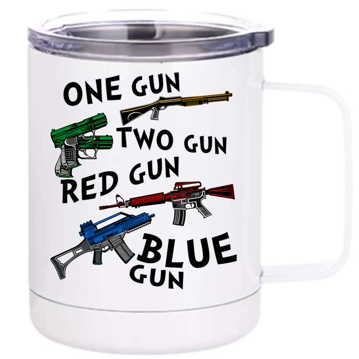 One Gun Two Gun Red Gun Blue Gun Funny Weapons Front & Back 12oz Stainless Steel Tumbler Cup