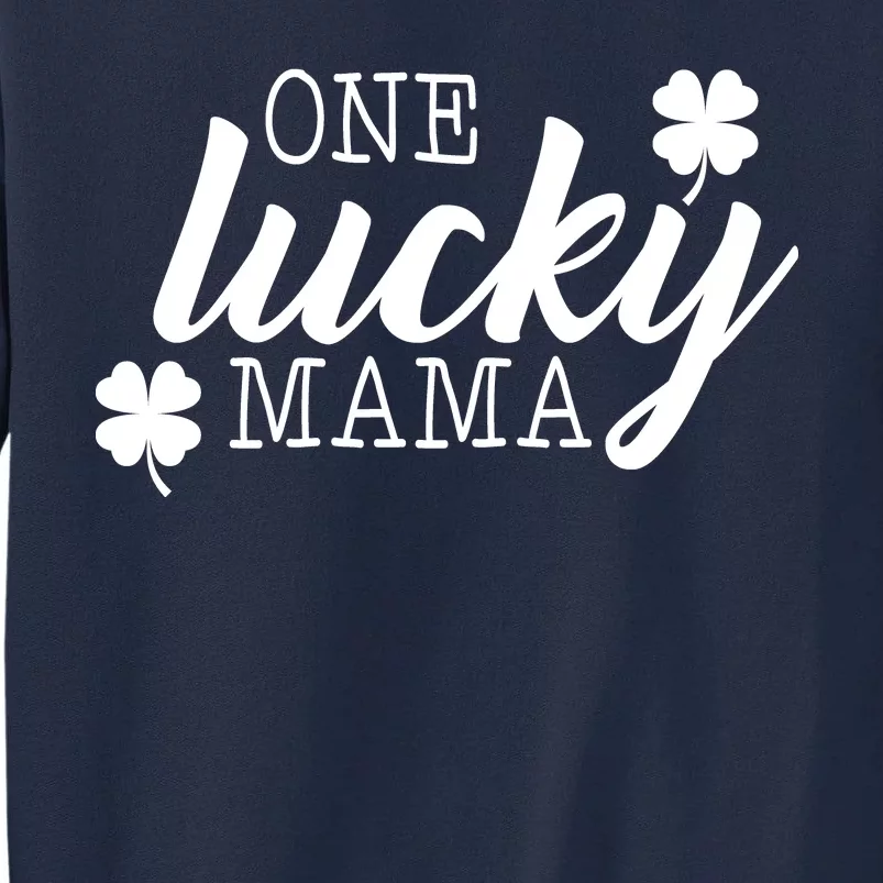 One Lucky Mama Tall Sweatshirt