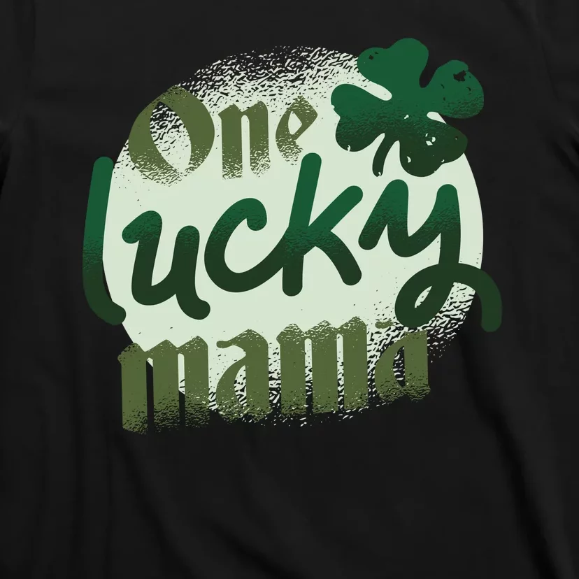 One Lucky Mama Irish Clover T-Shirt