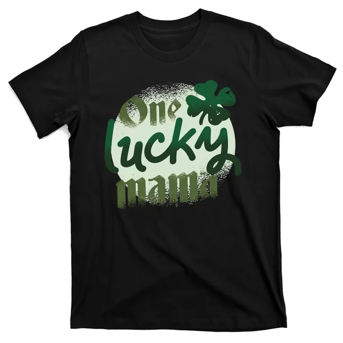 One Lucky Mama Irish Clover T-Shirt