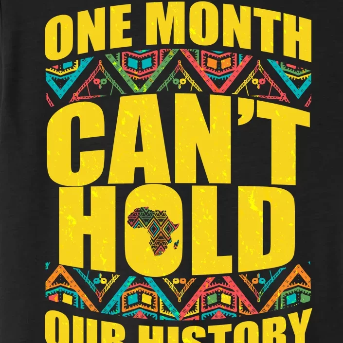 One Month Can't Hold Our History ChromaSoft Performance T-Shirt