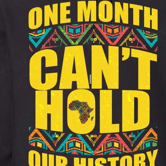 One Month Can't Hold Our History Premium Hoodie