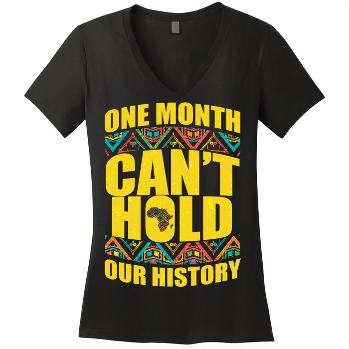 One Month Can't Hold Our History Women's V-Neck T-Shirt