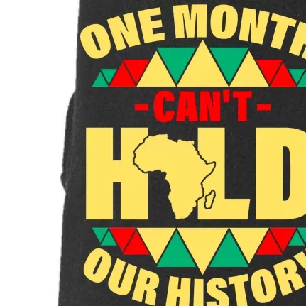 One Month Can't Hold Our History Africa Pride Doggie 3-End Fleece Hoodie