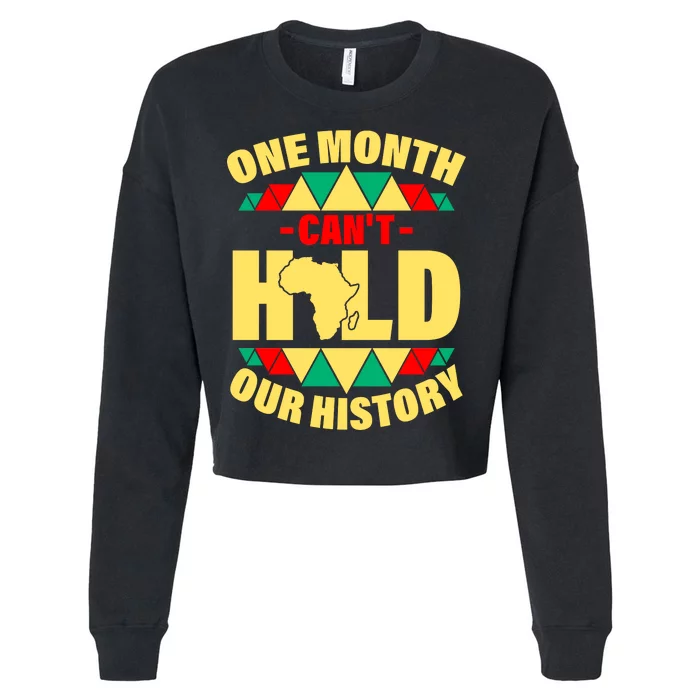 One Month Can't Hold Our History Africa Pride Cropped Pullover Crew