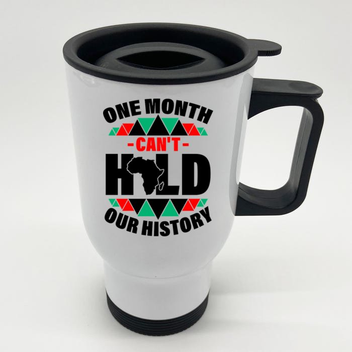 One Month Can't Hold Our History Africa Pride Front & Back Stainless Steel Travel Mug