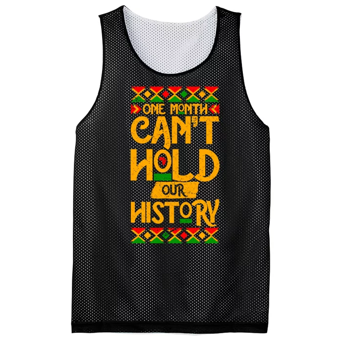 One Month Can't Hold Our History Black History 365 Mesh Reversible Basketball Jersey Tank