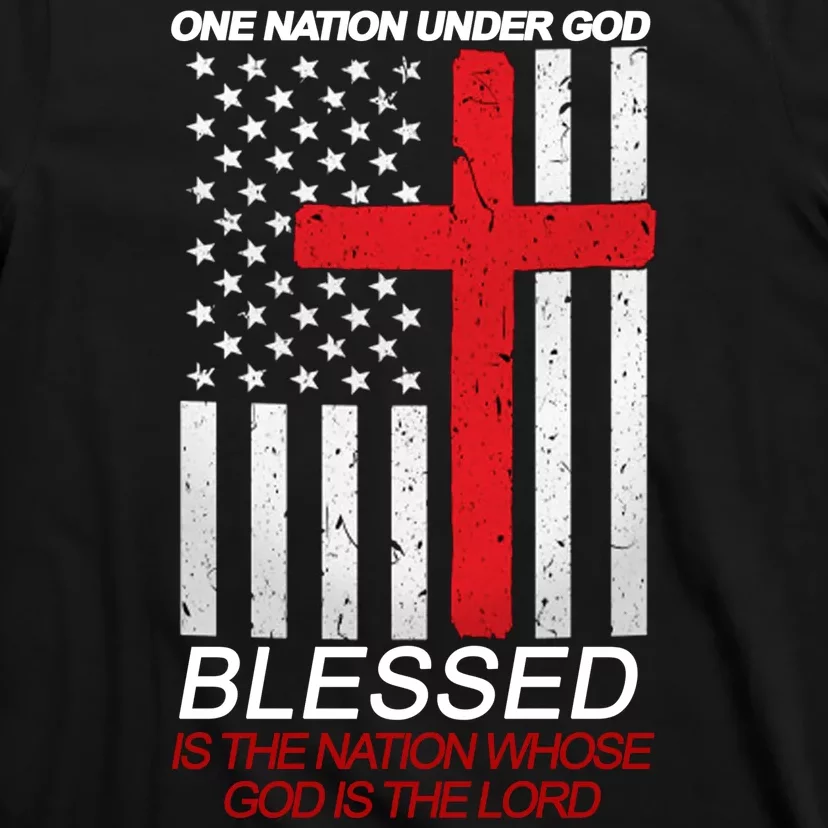 One Nation Under God Blessed Is The Nation Whose God Is The Lord T-Shirt