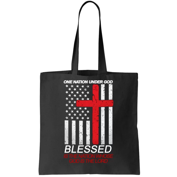 One Nation Under God Blessed Is The Nation Whose God Is The Lord Tote Bag