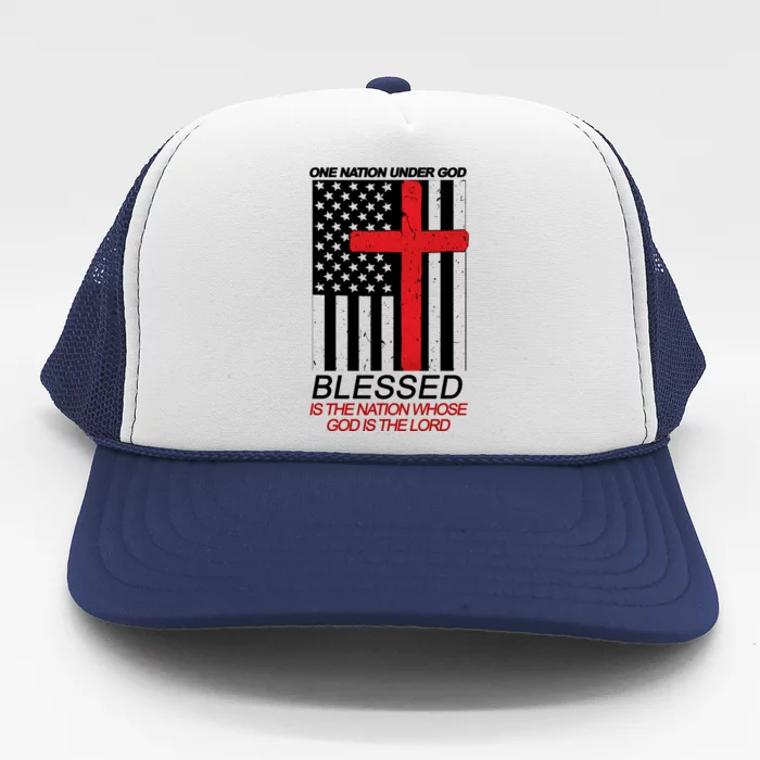 One Nation Under God Blessed Is The Nation Whose God Is The Lord Trucker Hat