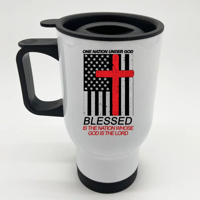 One Nation Under God Blessed Is The Nation Whose God Is The Lord Front & Back Stainless Steel Travel Mug