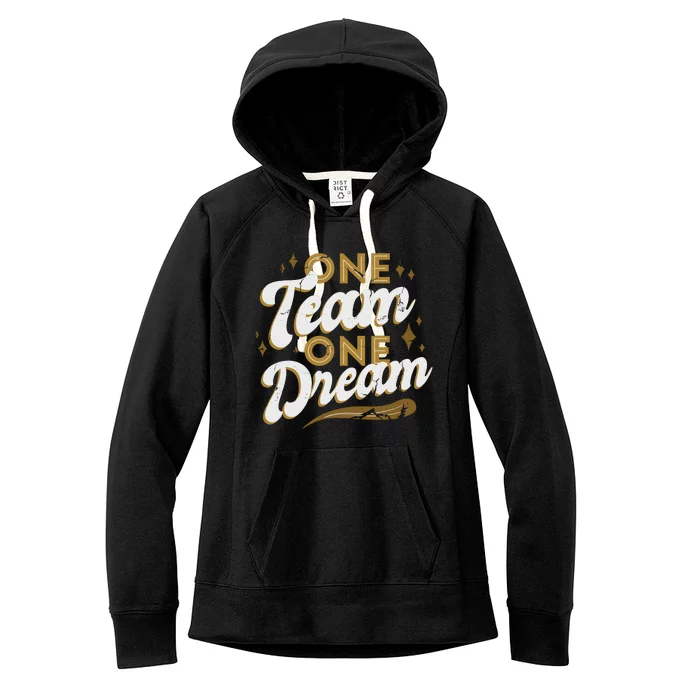 One Team One Dream Women's Fleece Hoodie