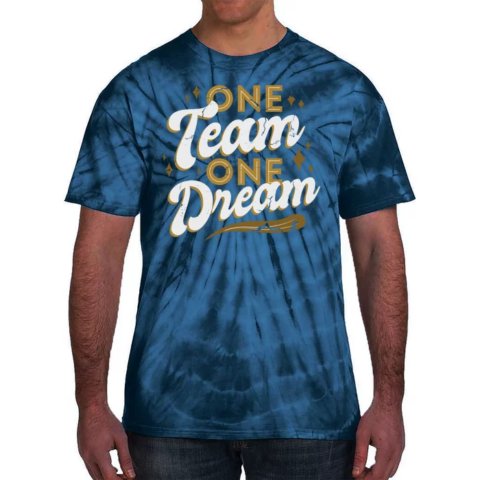 One Team One Dream Tie-Dye T-Shirt