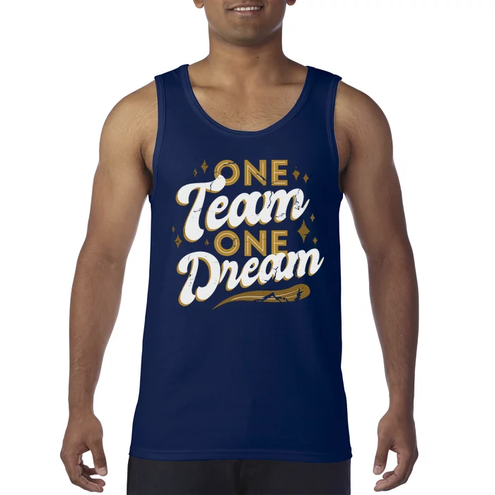 One Team One Dream Tank Top