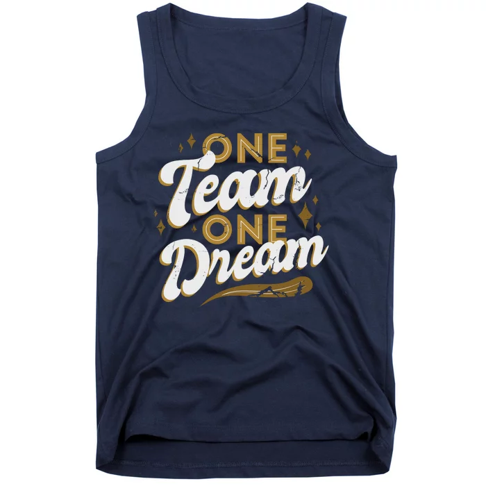 One Team One Dream Tank Top