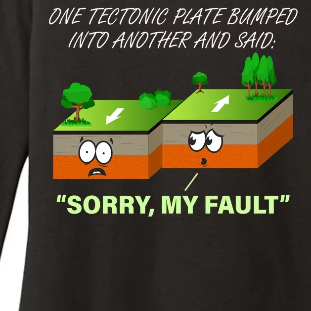 One Tectonic Plate Sorry My Fault Womens CVC Long Sleeve Shirt