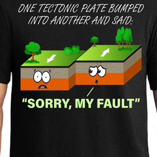 One Tectonic Plate Sorry My Fault Pajama Set