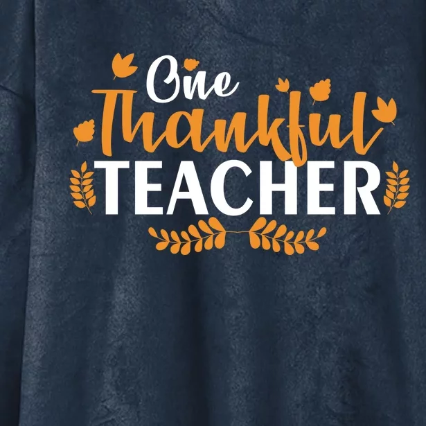 One Thankful Teacher Hooded Wearable Blanket