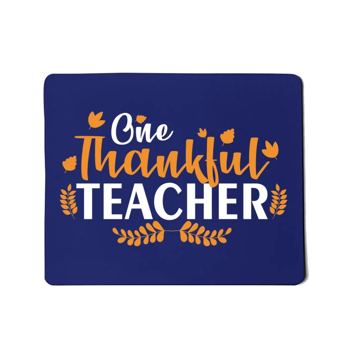 One Thankful Teacher Mousepad