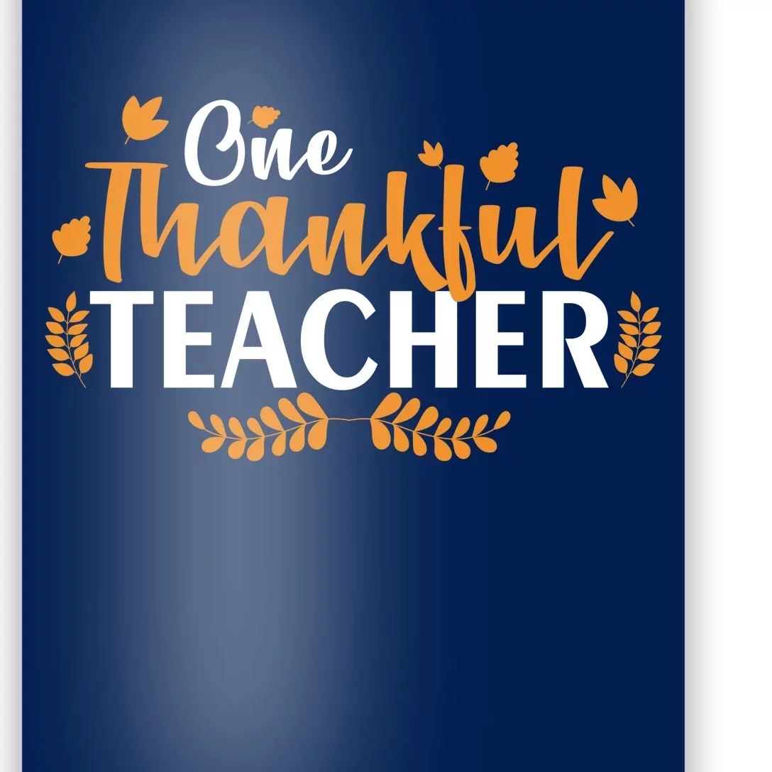 One Thankful Teacher Poster