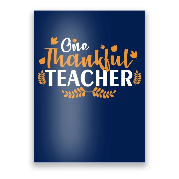 One Thankful Teacher Poster