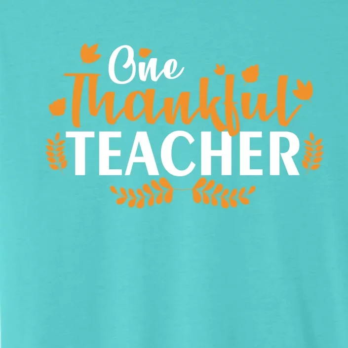 One Thankful Teacher ChromaSoft Performance T-Shirt