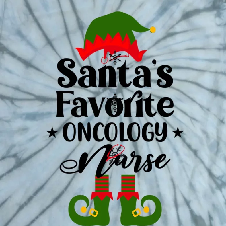 Oncology Nurse Funny Elf Christmas Santas Favorite Onc Rn Meaningful Gift Tie-Dye T-Shirt