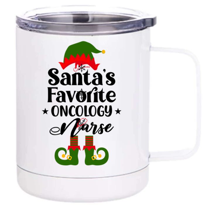 Oncology Nurse Funny Elf Christmas Santas Favorite Onc Rn Meaningful Gift Front & Back 12oz Stainless Steel Tumbler Cup