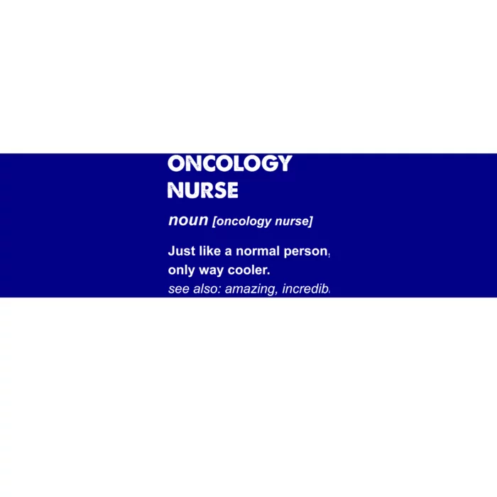 Oncology Nurse Gift Bumper Sticker