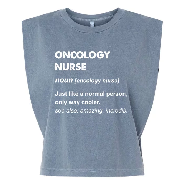 Oncology Nurse Gift Garment-Dyed Women's Muscle Tee