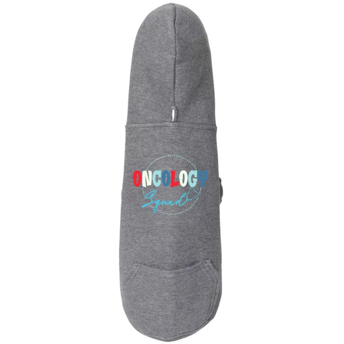 Oncology Nurse Graphic Oncology Squad Gift Doggie 3-End Fleece Hoodie