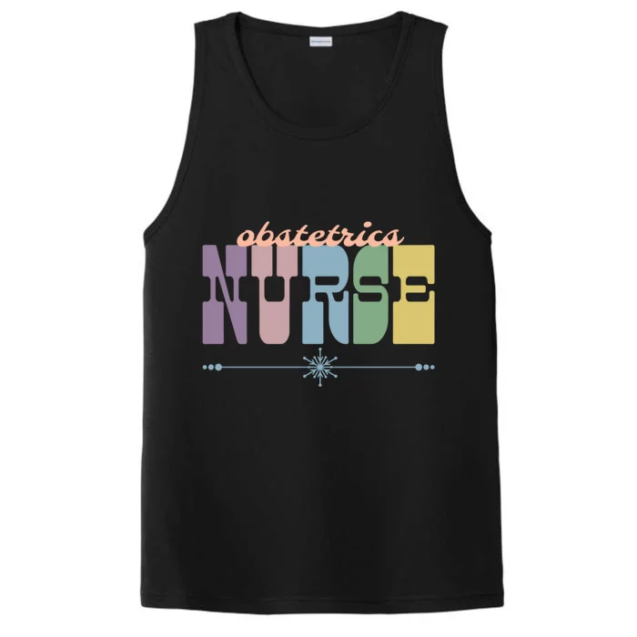 Obstetrics Nurse Gift Nursing Squad Appreciation Obgyn Great Gift Performance Tank