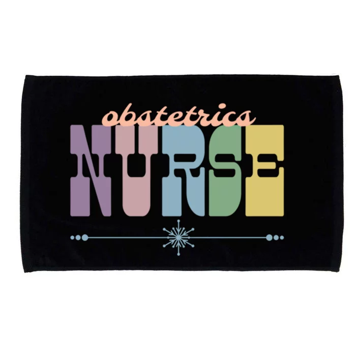 Obstetrics Nurse Gift Nursing Squad Appreciation Obgyn Great Gift Microfiber Hand Towel