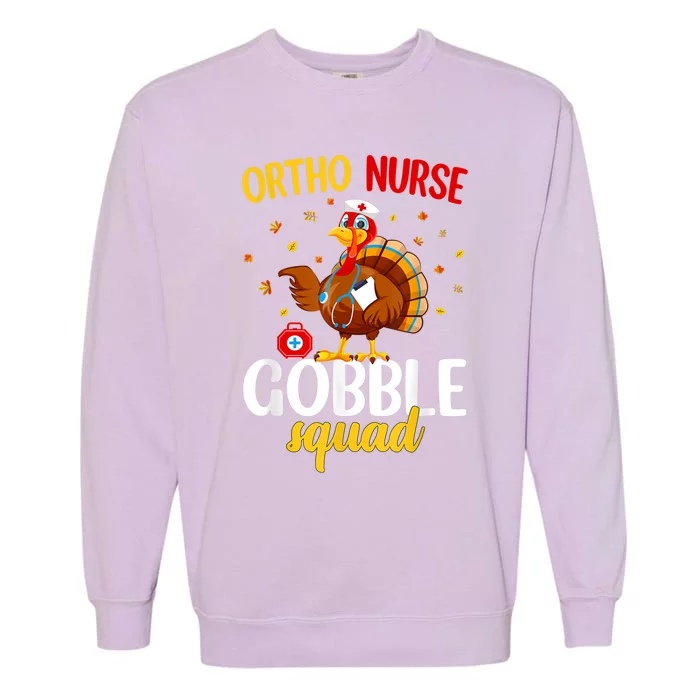 Ortho Nurse Gobble Squad Funny Nurse Thanksgiving Garment-Dyed Sweatshirt