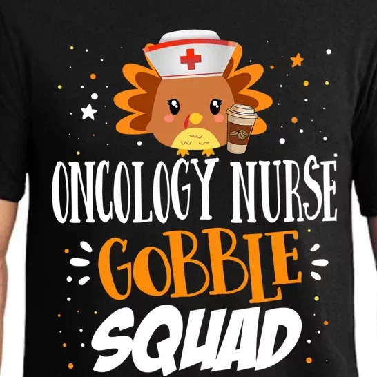 Oncology Nurse Gobble Squad Thanksgiving Turkey On Squad Gift Pajama Set