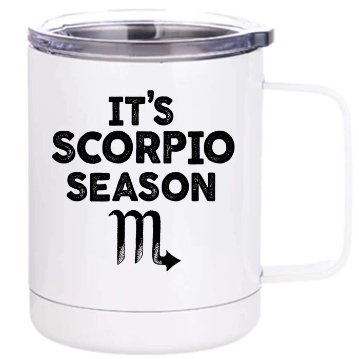 October November Its Scorpio Season Scorpio Zodiac Sign Gift Front & Back 12oz Stainless Steel Tumbler Cup