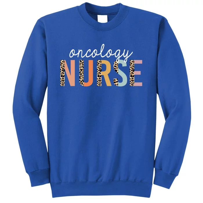 Oncology Nurse Leopard Print Nursing School Gift Tall Sweatshirt