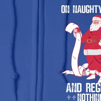 On Naughty List Funny Merry Christmas Day Santa Elf Graphic Funny Gift Full Zip Hoodie