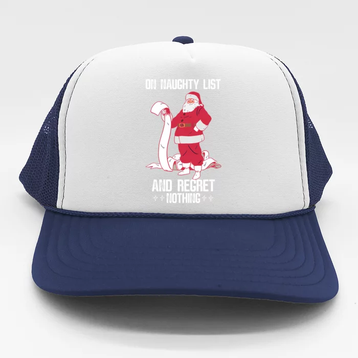 On Naughty List Funny Merry Christmas Day Santa Elf Graphic Funny Gift Trucker Hat