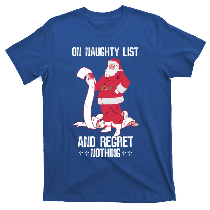 On Naughty List Funny Merry Christmas Day Santa Elf Graphic Funny Gift T-Shirt