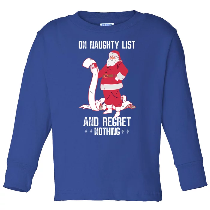 On Naughty List Funny Merry Christmas Day Santa Elf Graphic Funny Gift Toddler Long Sleeve Shirt