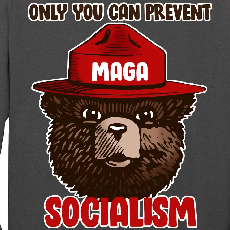 Only Can You Prevent Maga Socialism Tall Long Sleeve T-Shirt