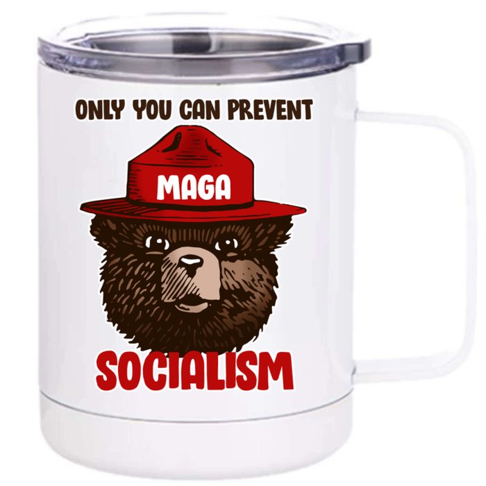 Only Can You Prevent Maga Socialism Front & Back 12oz Stainless Steel Tumbler Cup