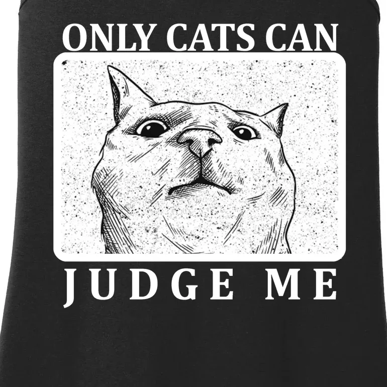 Only Cats Can Judge Me Ladies Essential Tank