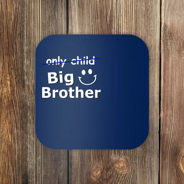 Only Child Big Brother Coaster