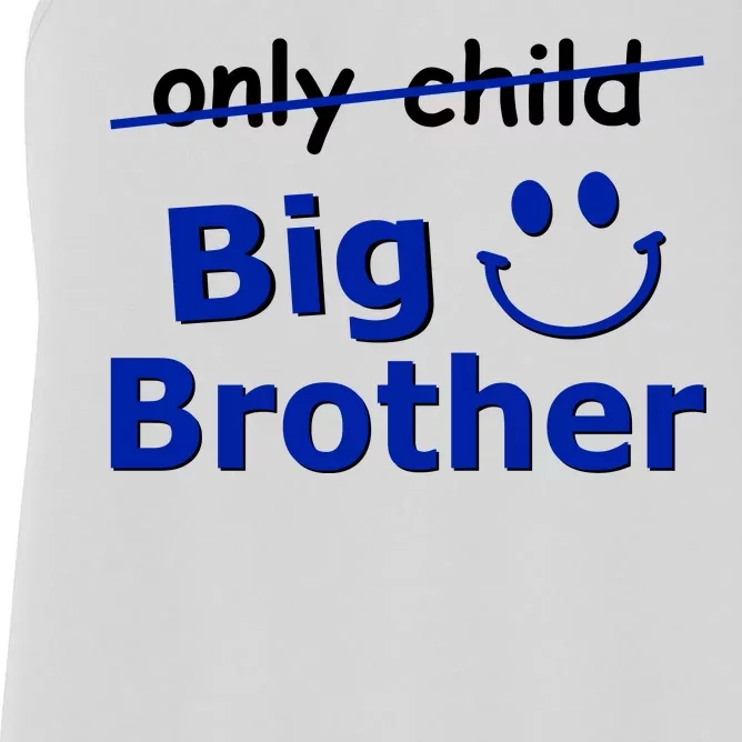 Only Child Big Brother Women's Racerback Tank