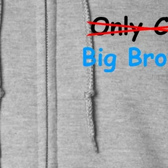 Only Child Going to be A Big Brother Full Zip Hoodie