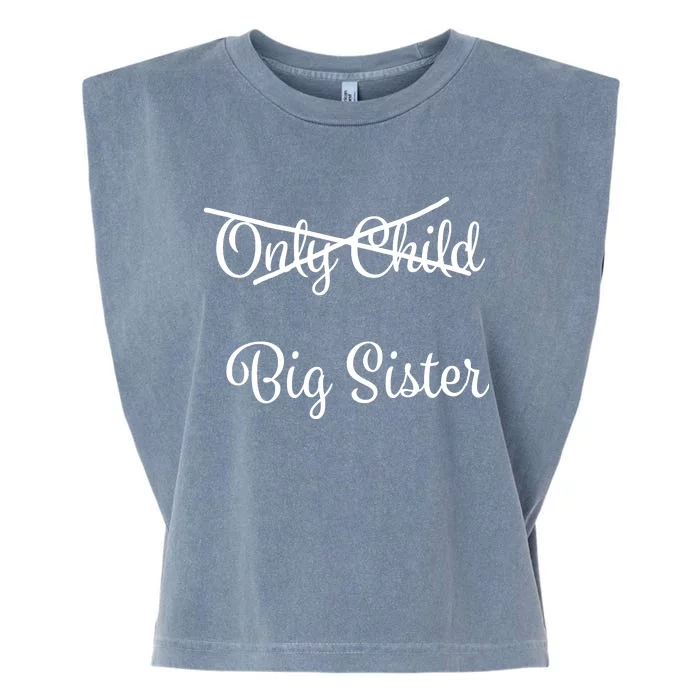 Only Child Promoted To Big Sister Garment-Dyed Women's Muscle Tee