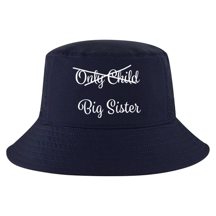 Only Child Promoted To Big Sister Cool Comfort Performance Bucket Hat