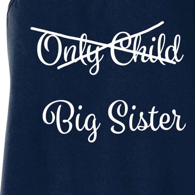 Only Child Promoted To Big Sister Women's Racerback Tank